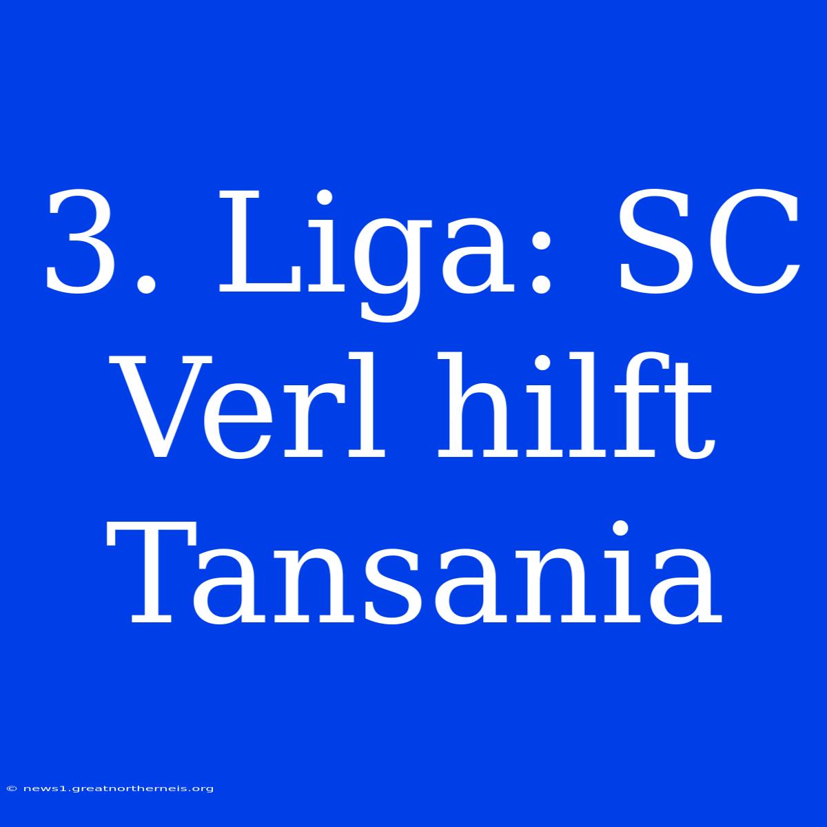 3. Liga: SC Verl Hilft Tansania