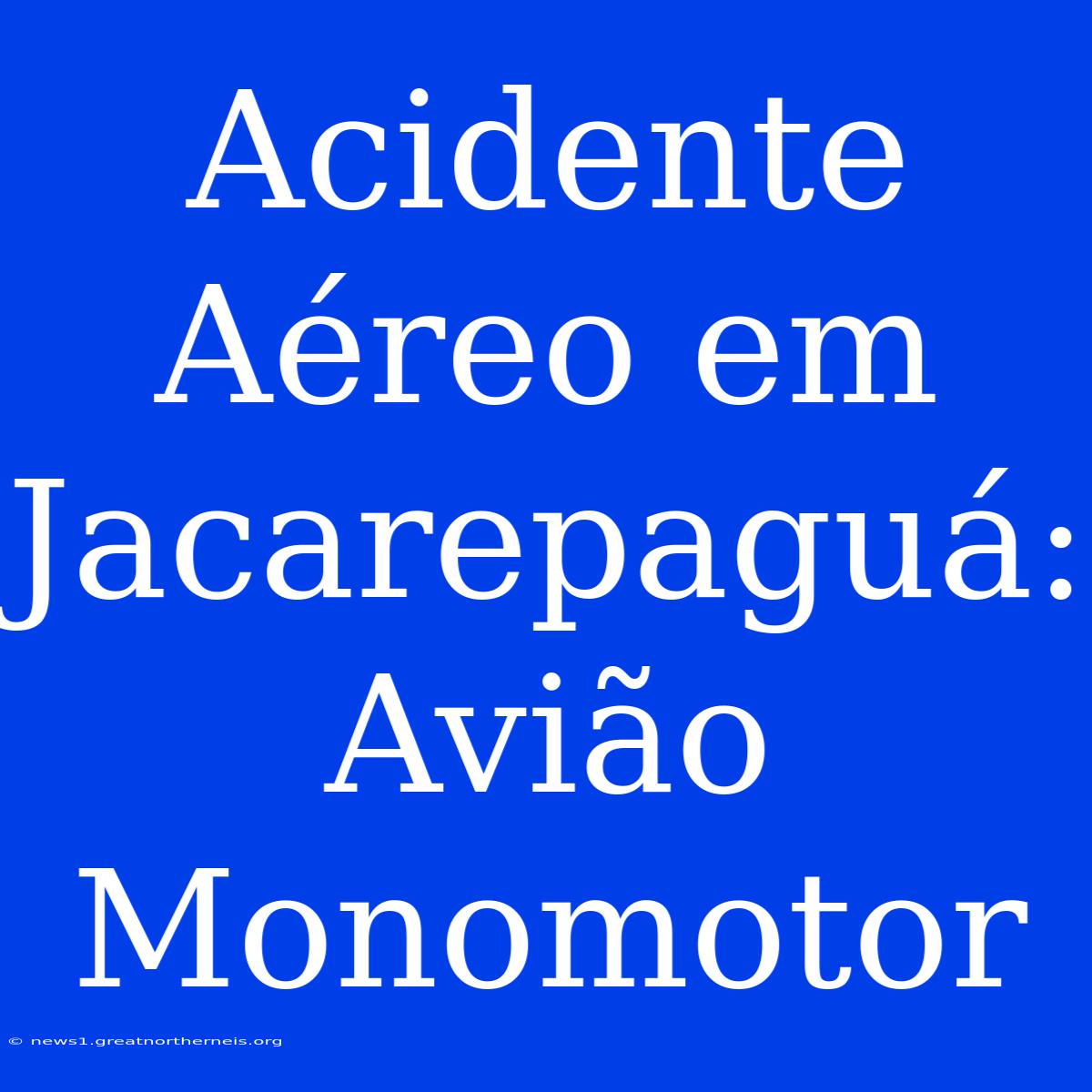 Acidente Aéreo Em Jacarepaguá: Avião Monomotor