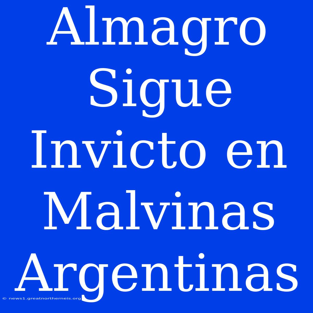 Almagro Sigue Invicto En Malvinas Argentinas