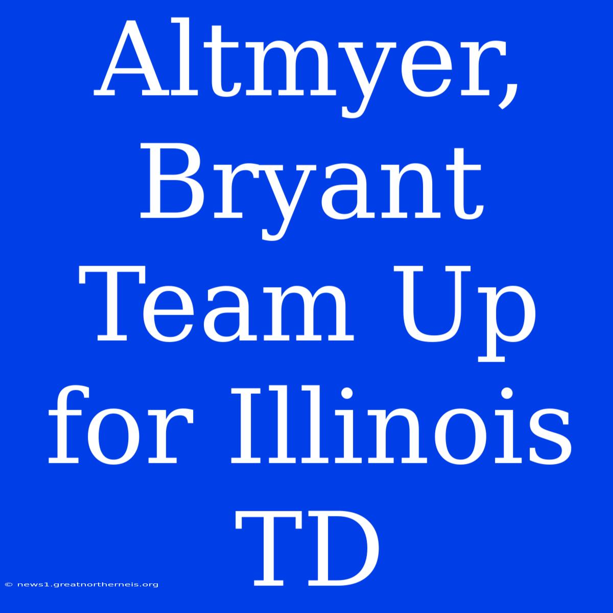 Altmyer, Bryant Team Up For Illinois TD