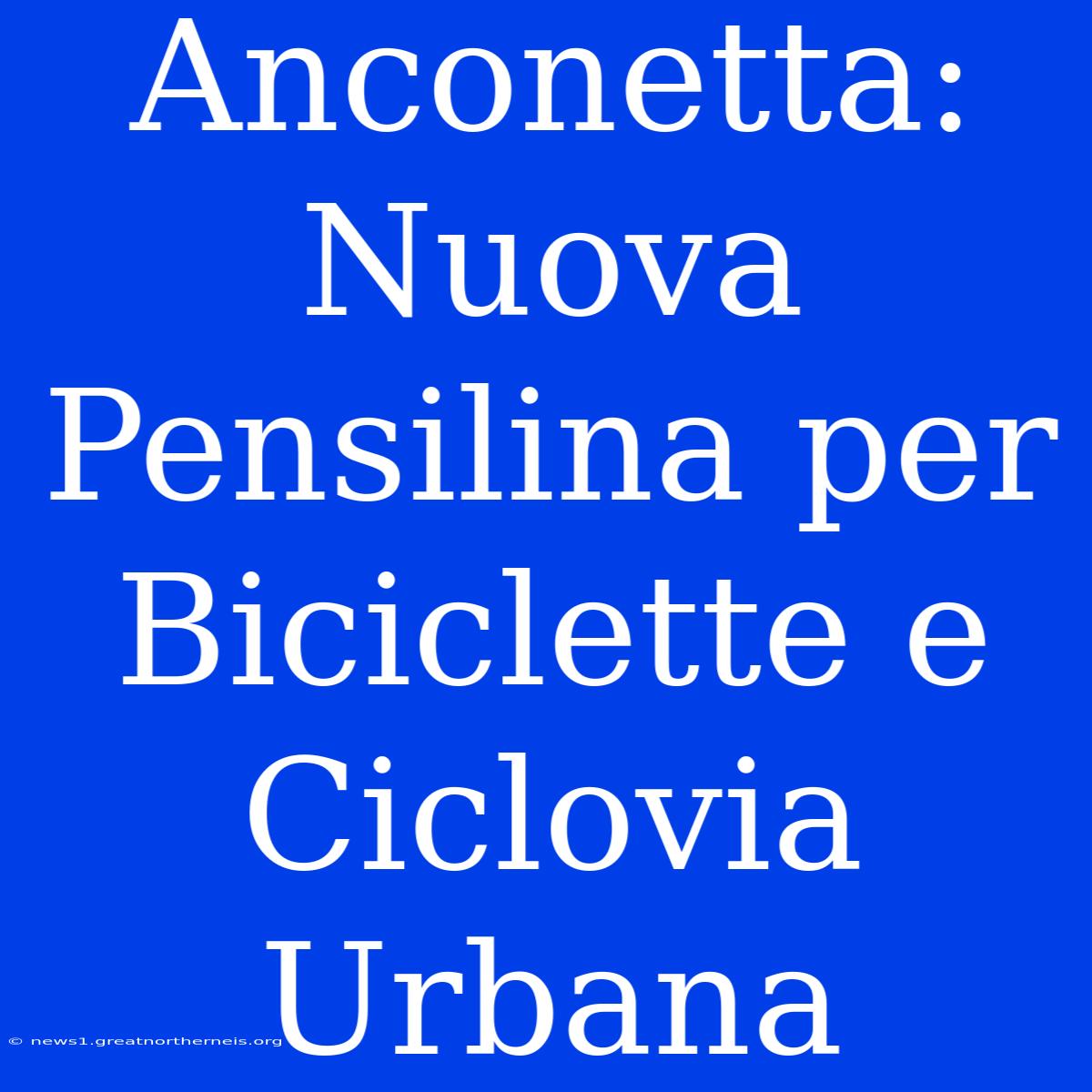 Anconetta: Nuova Pensilina Per Biciclette E Ciclovia Urbana