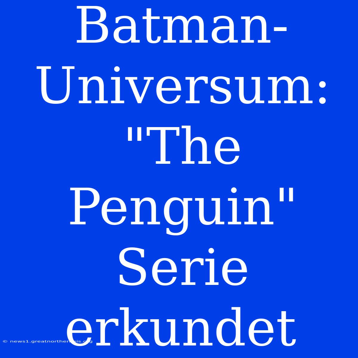 Batman-Universum: 