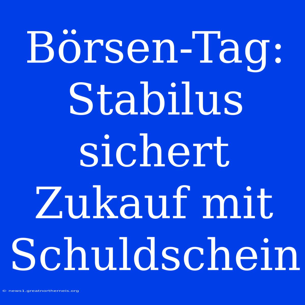 Börsen-Tag: Stabilus Sichert Zukauf Mit Schuldschein