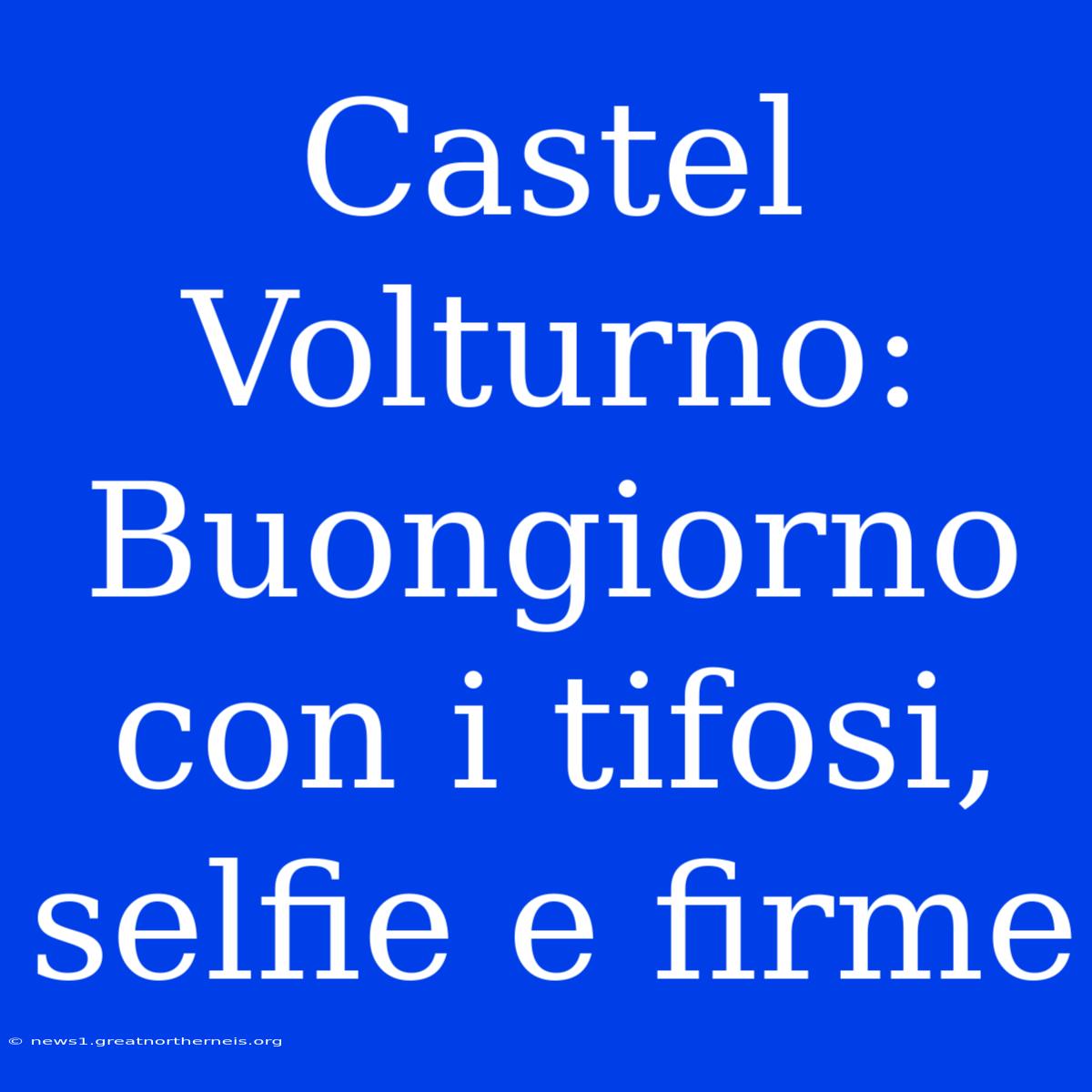 Castel Volturno: Buongiorno Con I Tifosi, Selfie E Firme