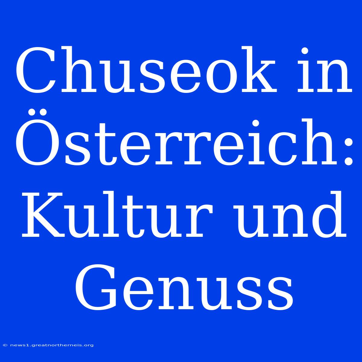 Chuseok In Österreich: Kultur Und Genuss