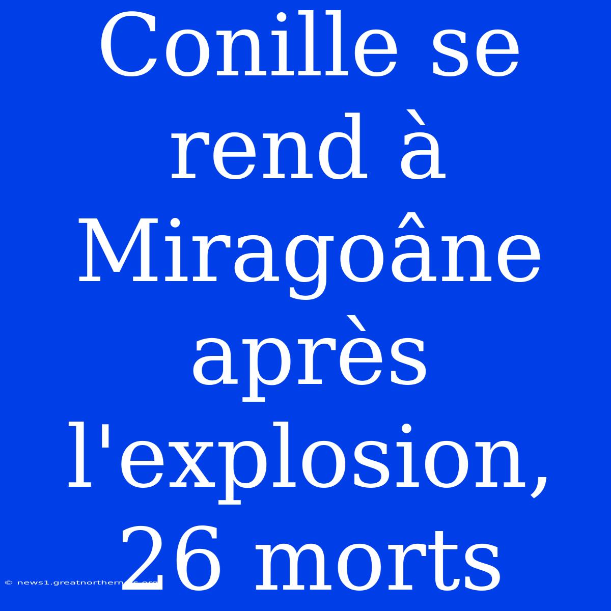 Conille Se Rend À Miragoâne Après L'explosion, 26 Morts