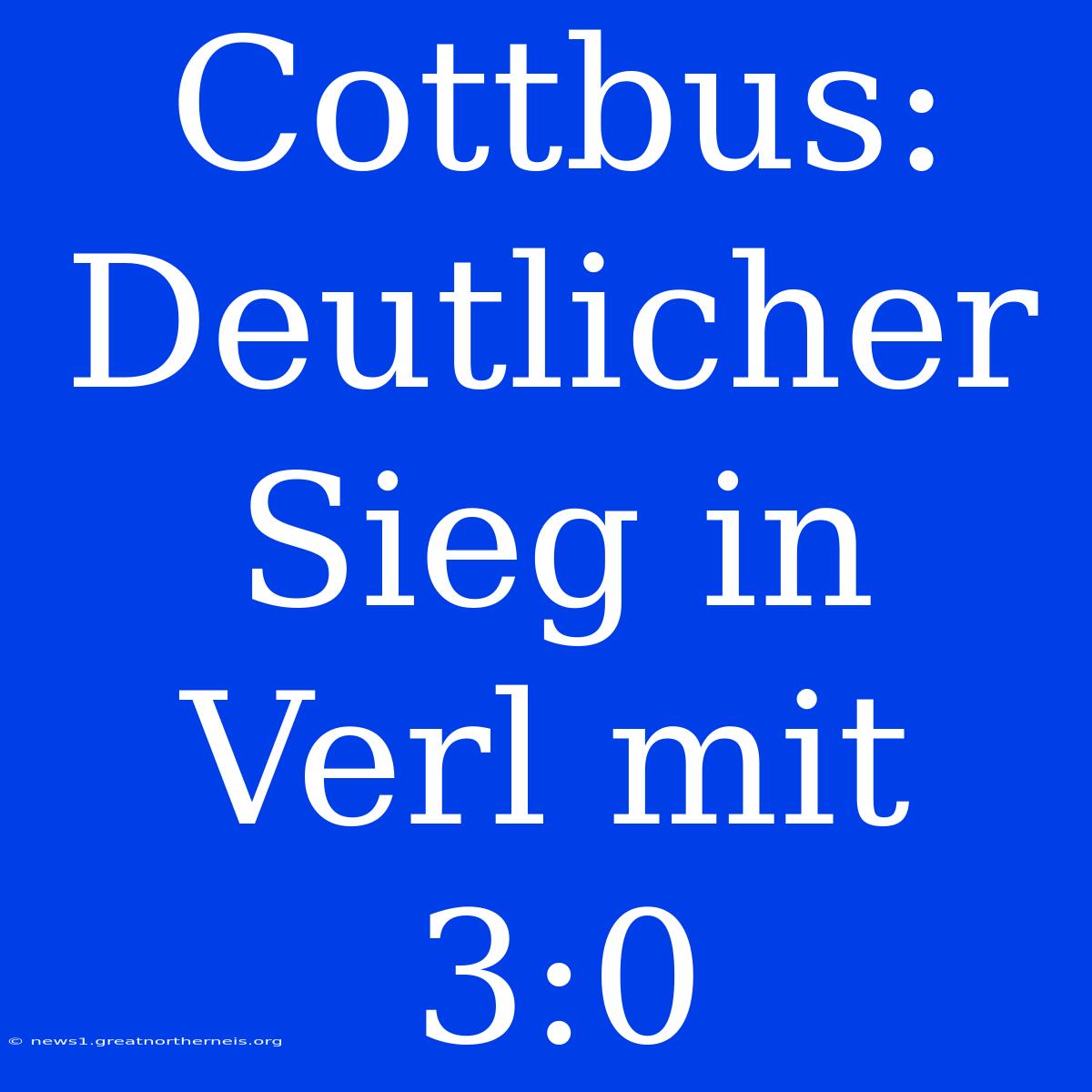 Cottbus: Deutlicher Sieg In Verl Mit 3:0