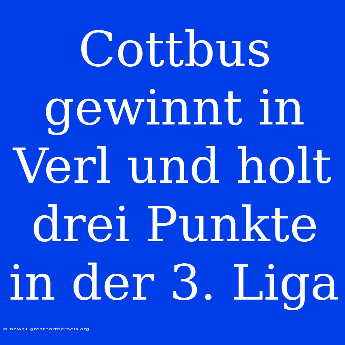 Cottbus Gewinnt In Verl Und Holt Drei Punkte In Der 3. Liga