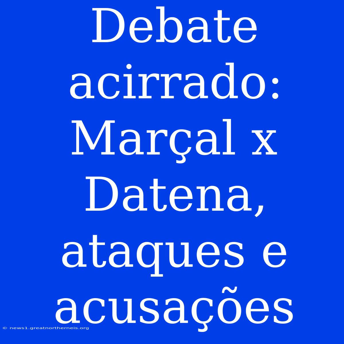 Debate Acirrado: Marçal X Datena, Ataques E Acusações