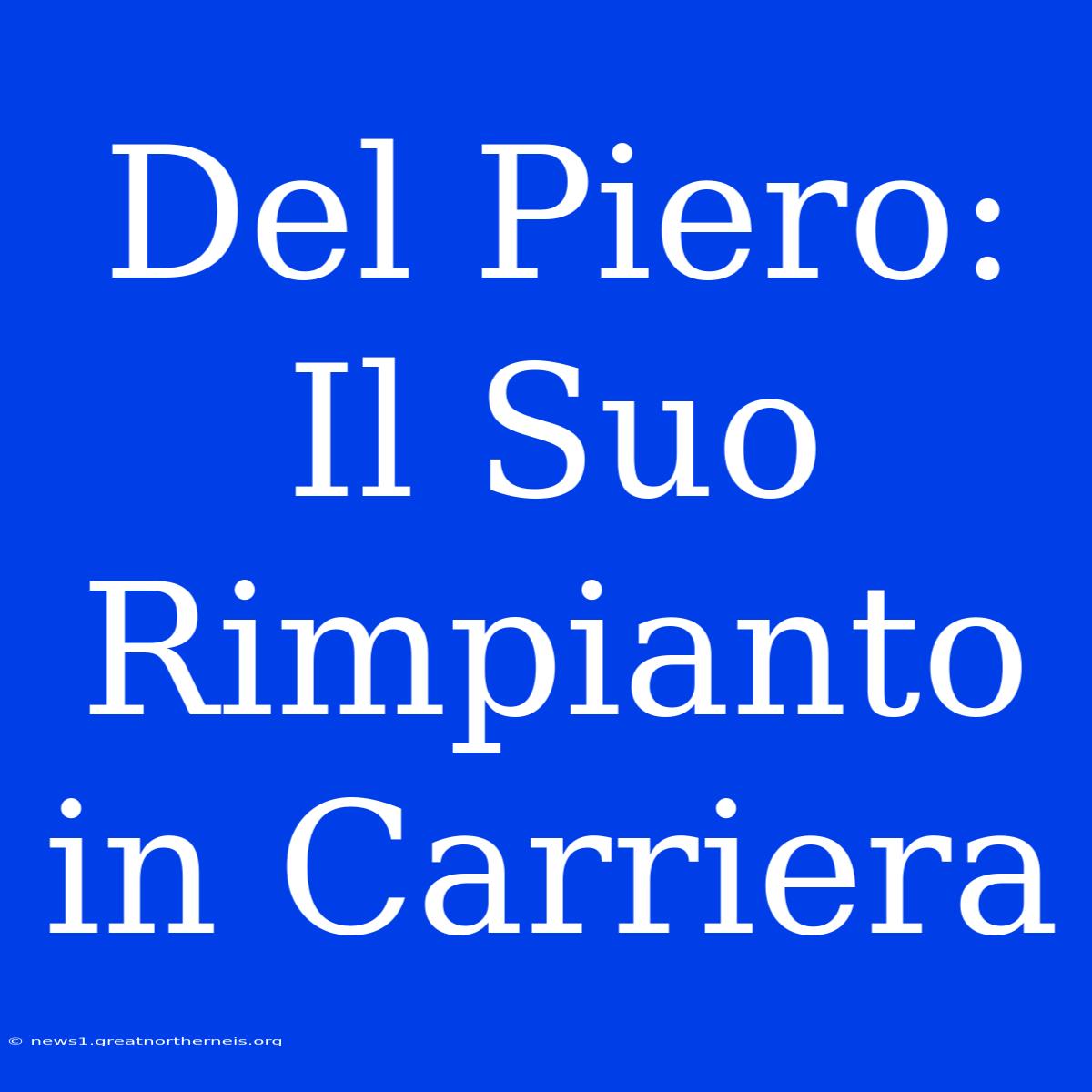 Del Piero: Il Suo Rimpianto In Carriera