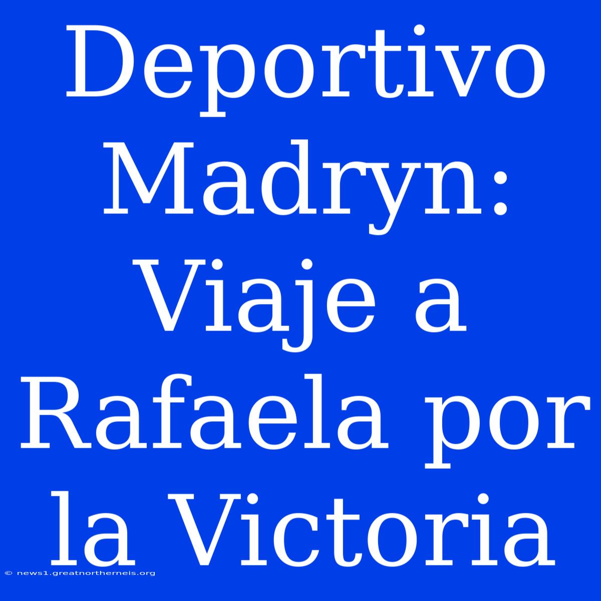 Deportivo Madryn: Viaje A Rafaela Por La Victoria