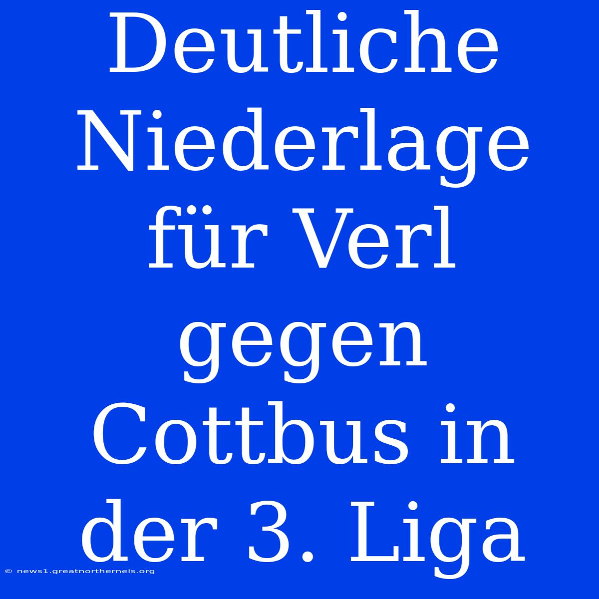 Deutliche Niederlage Für Verl Gegen Cottbus In Der 3. Liga