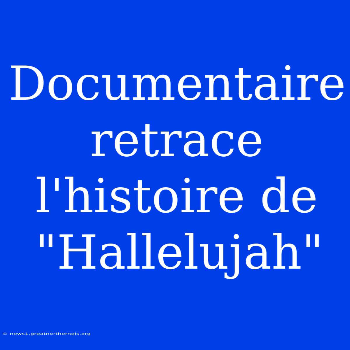 Documentaire Retrace L'histoire De 