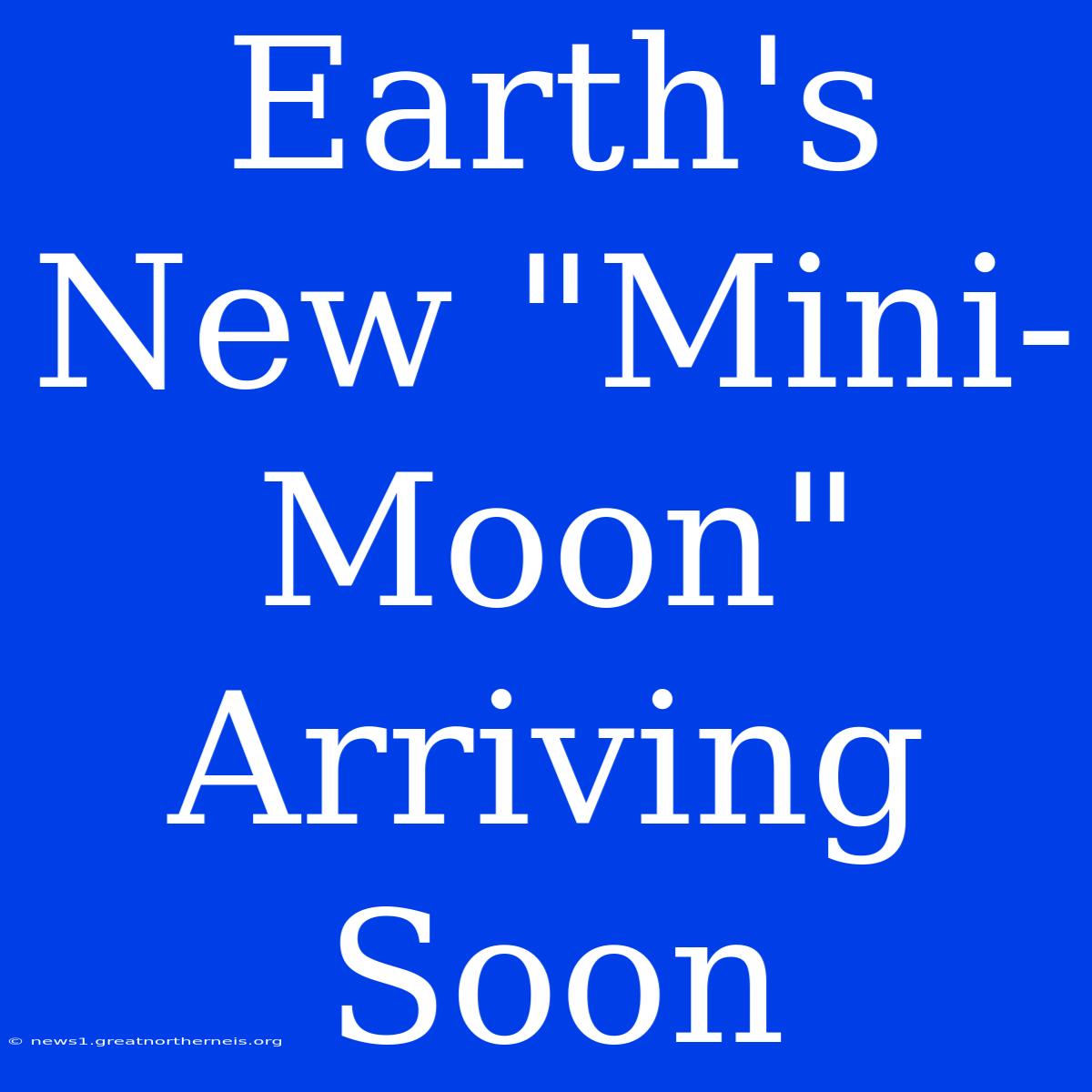 Earth's New 