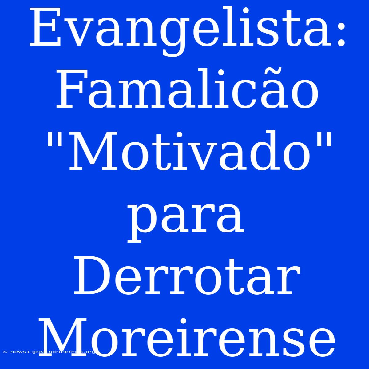 Evangelista: Famalicão 