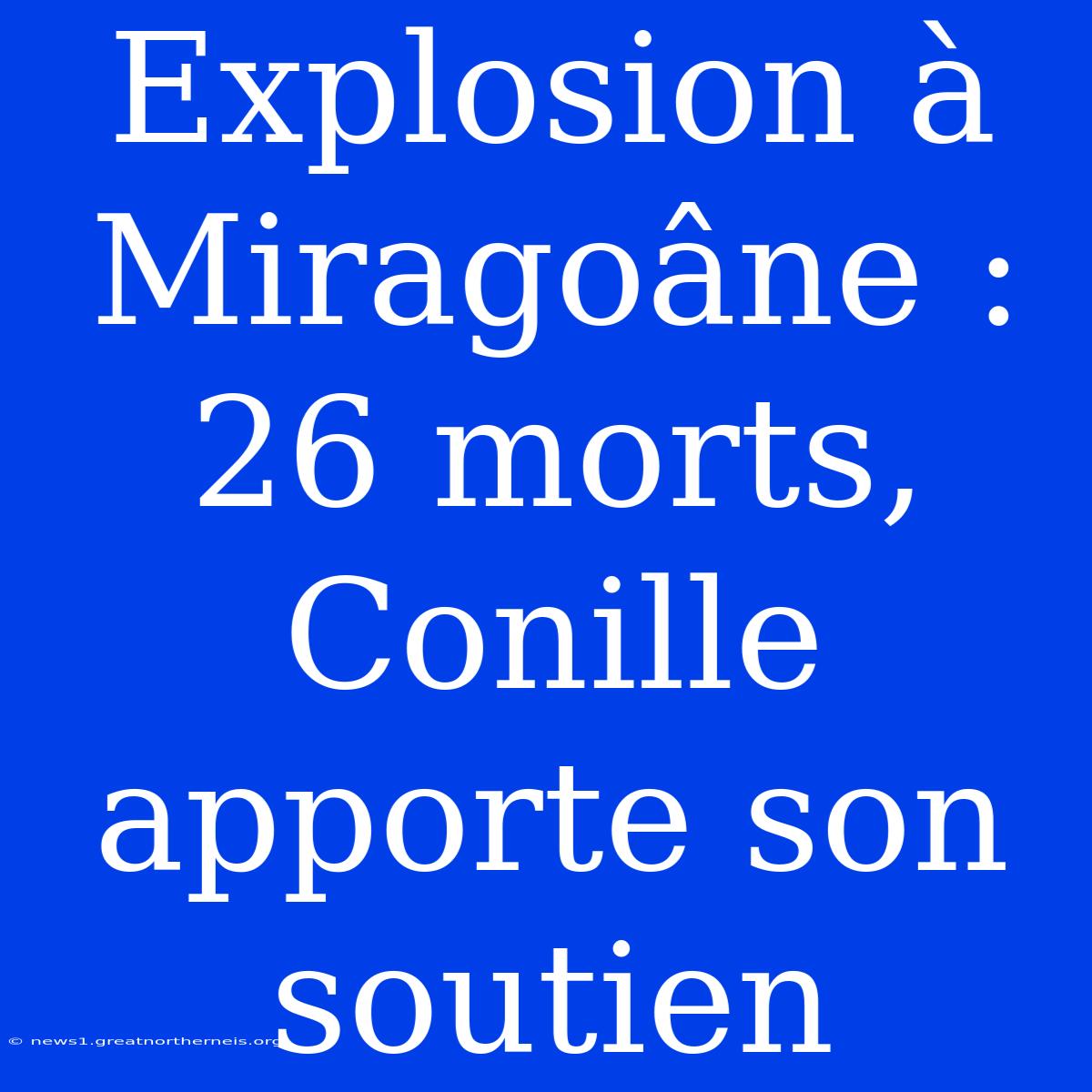 Explosion À Miragoâne : 26 Morts, Conille Apporte Son Soutien