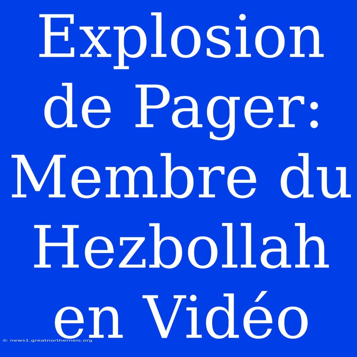 Explosion De Pager: Membre Du Hezbollah En Vidéo