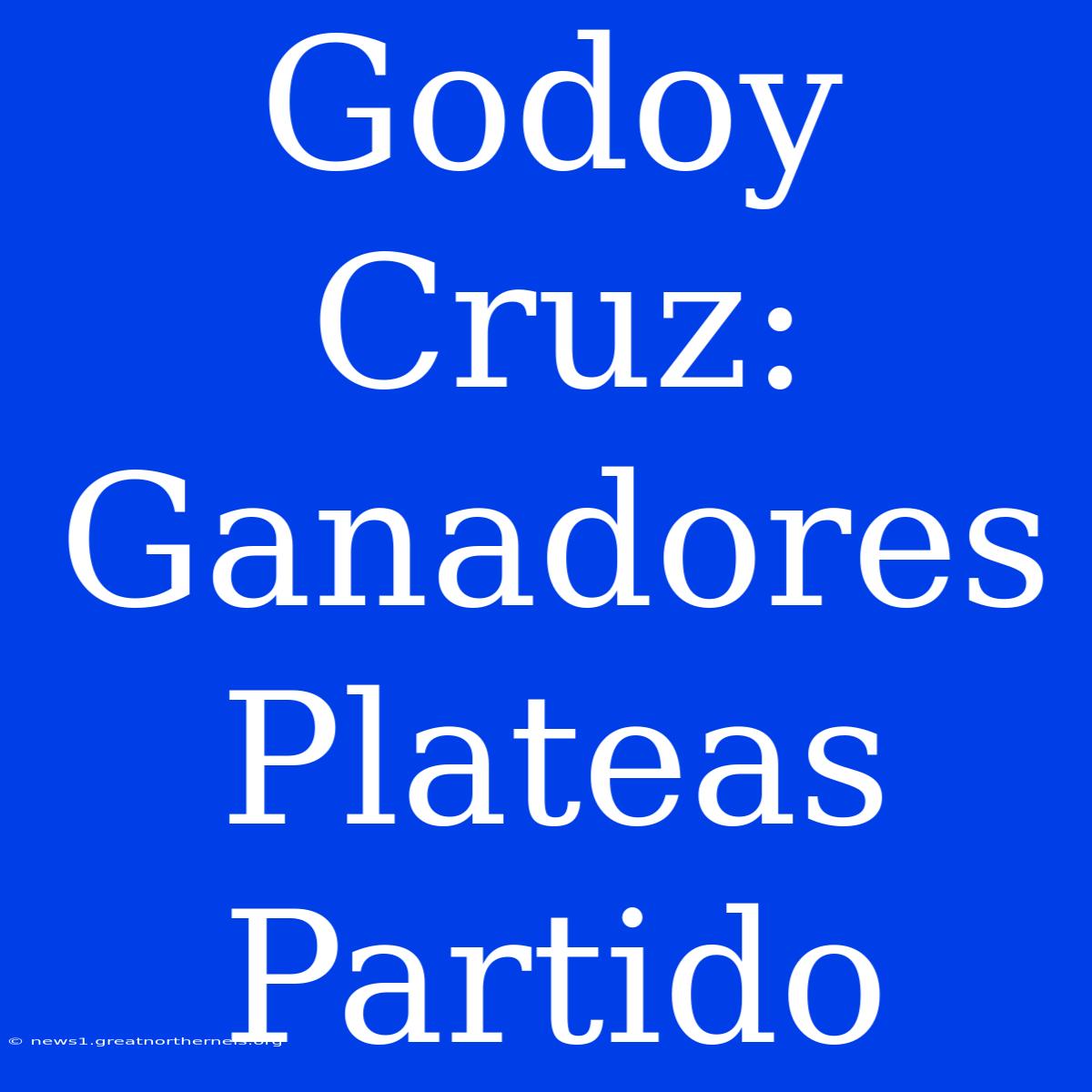 Godoy Cruz: Ganadores Plateas Partido