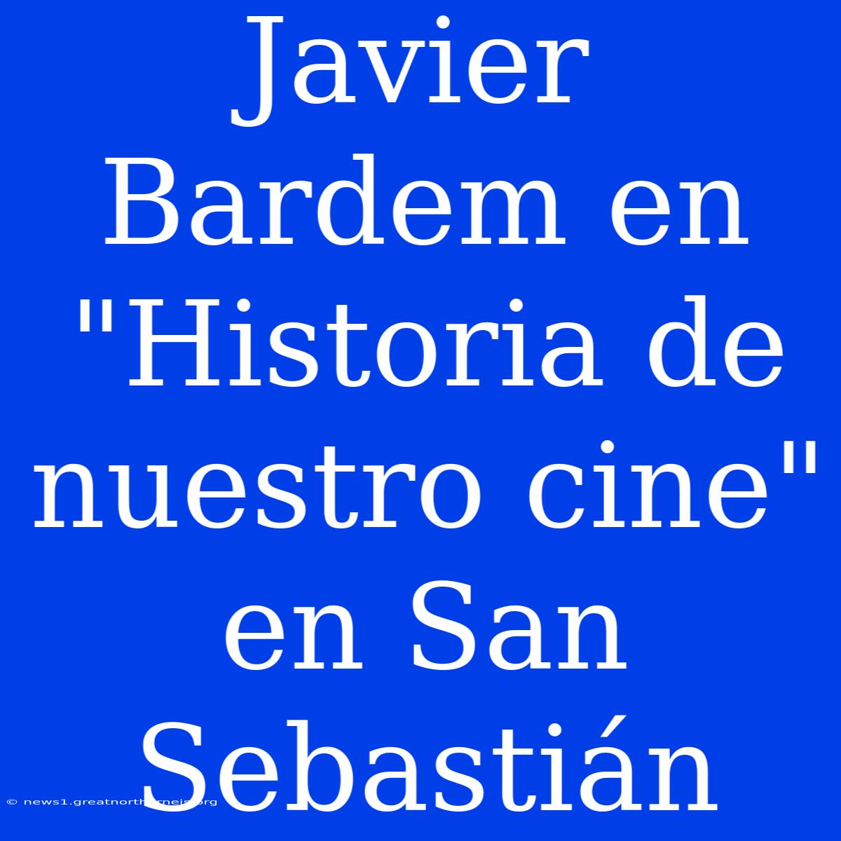 Javier Bardem En 