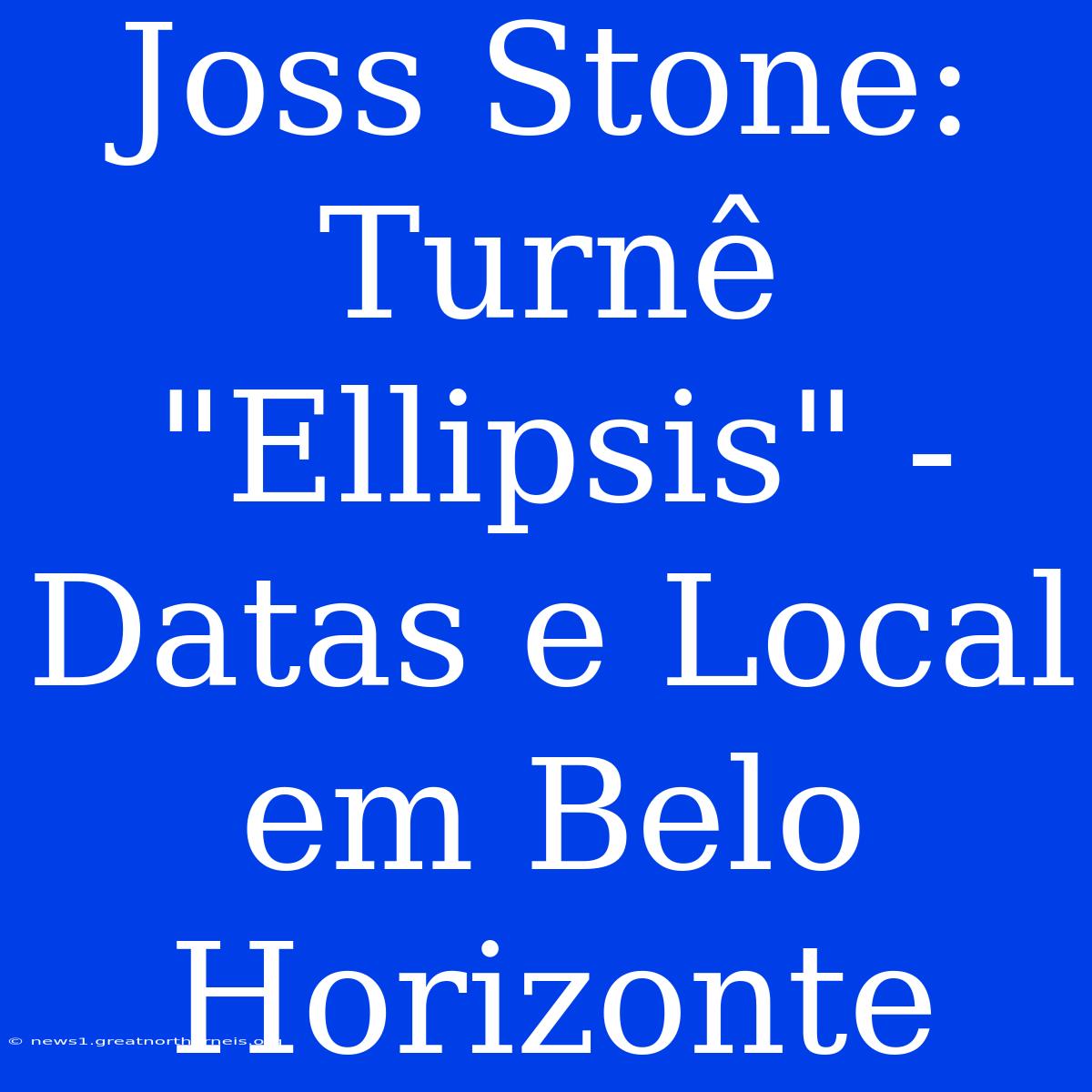 Joss Stone: Turnê 