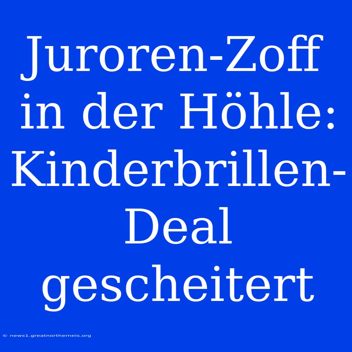 Juroren-Zoff In Der Höhle: Kinderbrillen-Deal Gescheitert