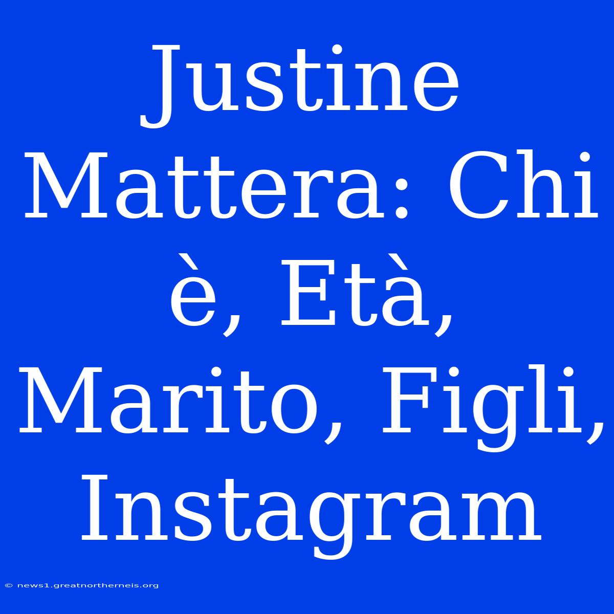 Justine Mattera: Chi È, Età, Marito, Figli, Instagram