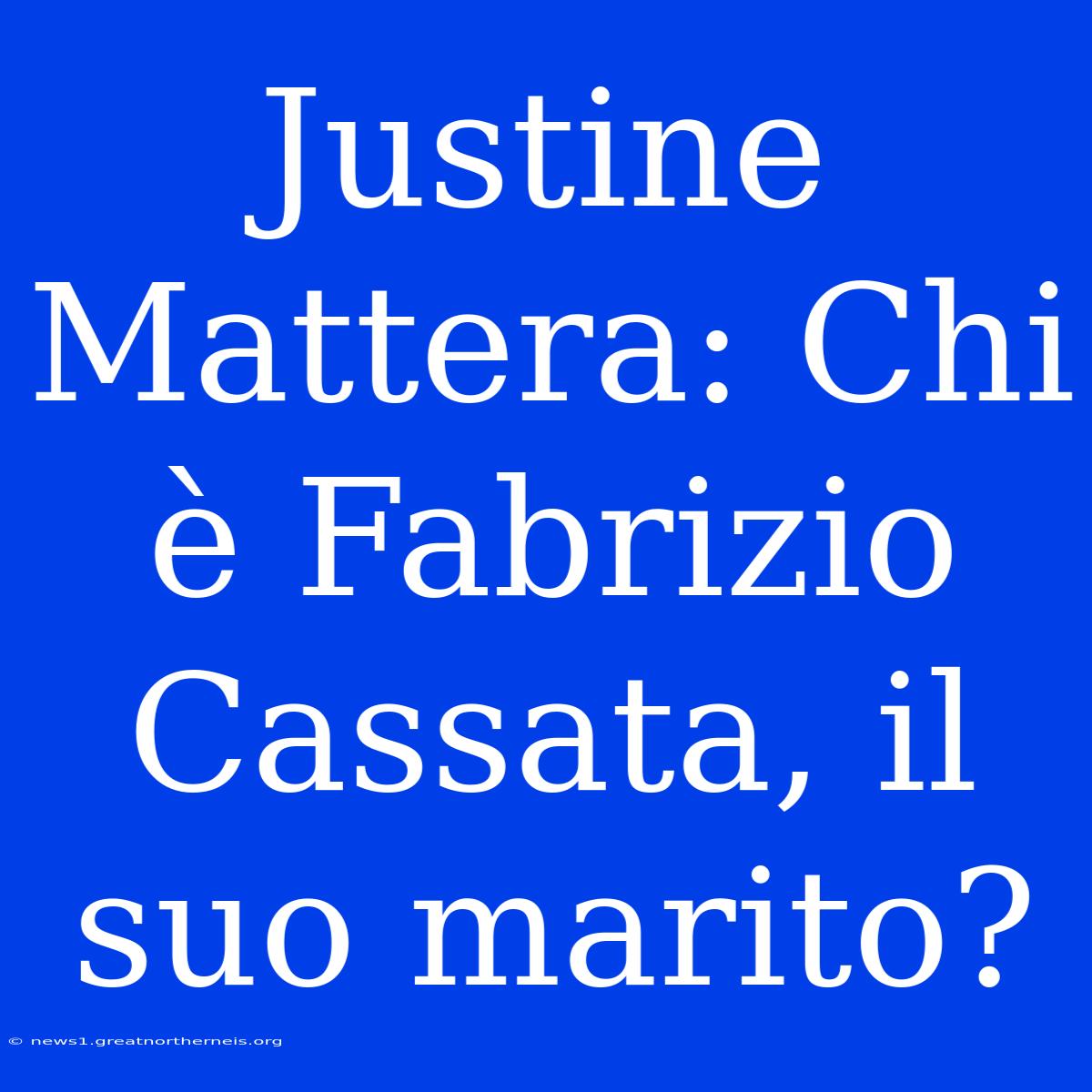 Justine Mattera: Chi È Fabrizio Cassata, Il Suo Marito?