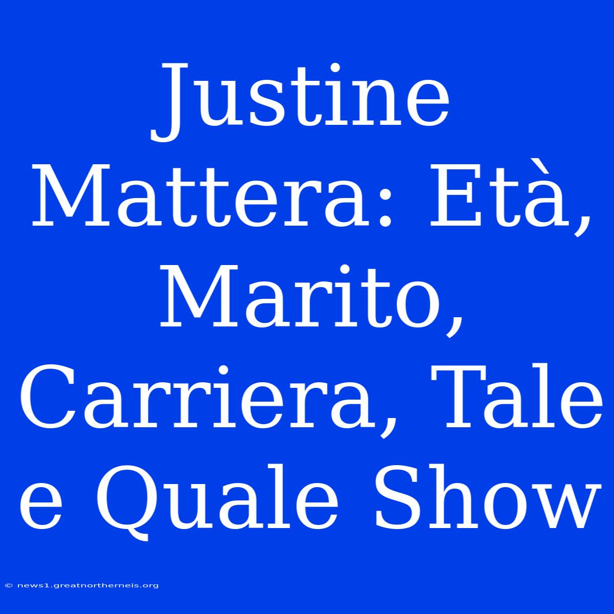 Justine Mattera: Età, Marito, Carriera, Tale E Quale Show