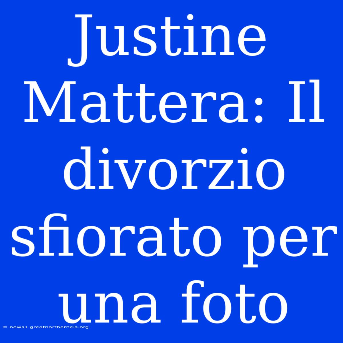 Justine Mattera: Il Divorzio Sfiorato Per Una Foto