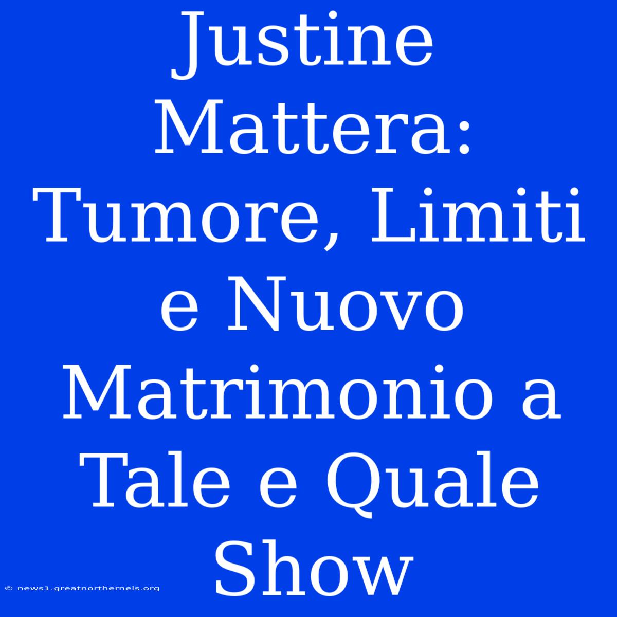 Justine Mattera: Tumore, Limiti E Nuovo Matrimonio A Tale E Quale Show