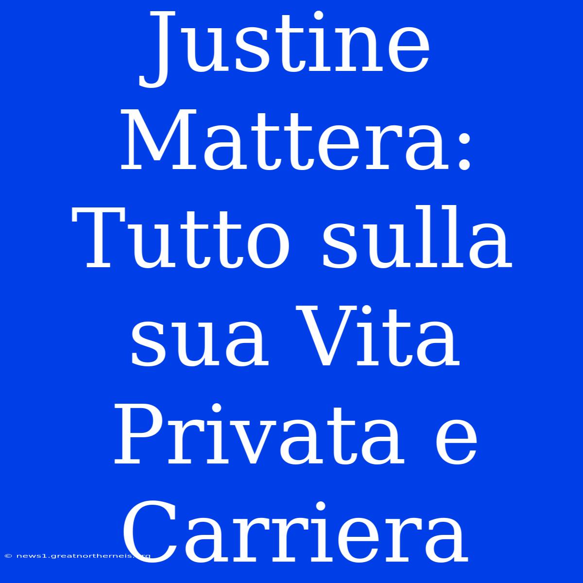 Justine Mattera: Tutto Sulla Sua Vita Privata E Carriera