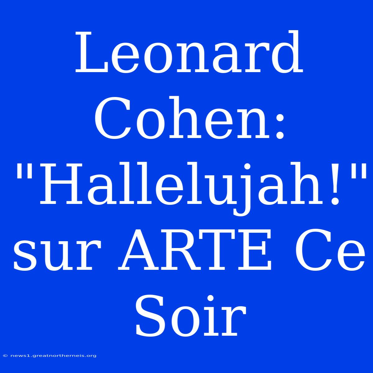 Leonard Cohen: 