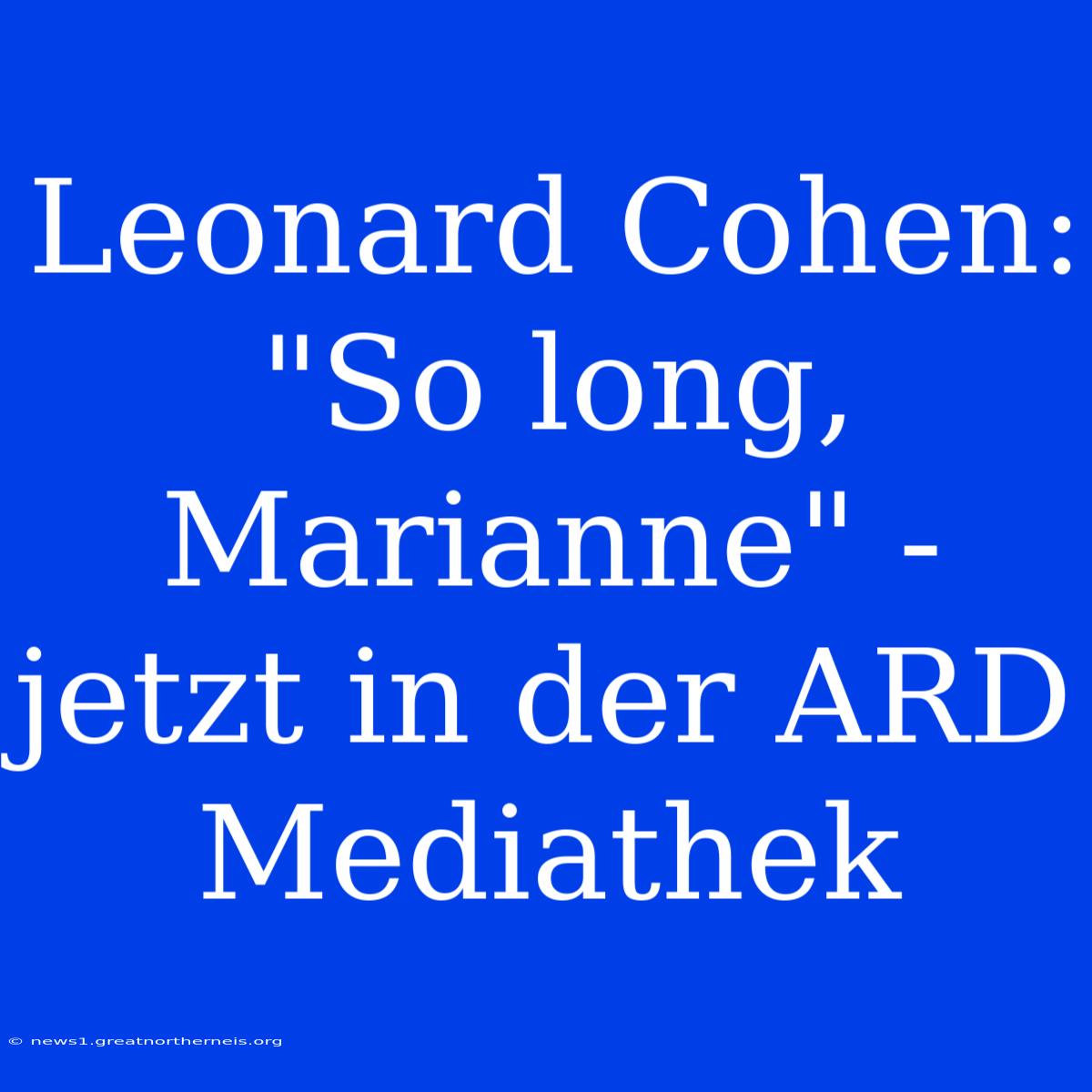 Leonard Cohen: 