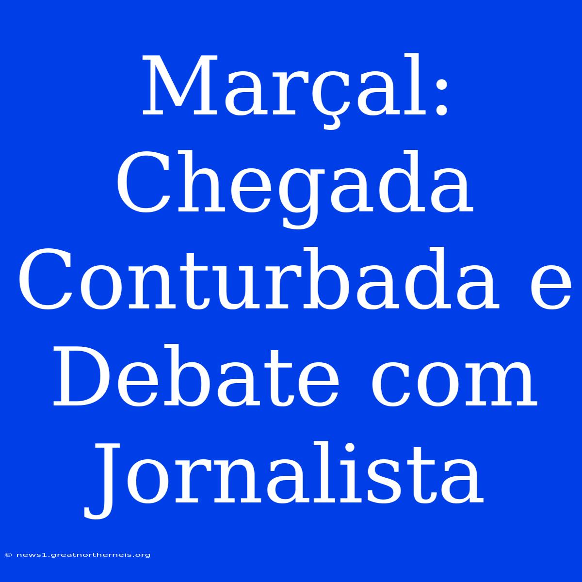 Marçal: Chegada Conturbada E Debate Com Jornalista