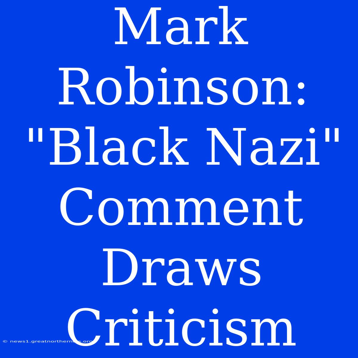 Mark Robinson: 