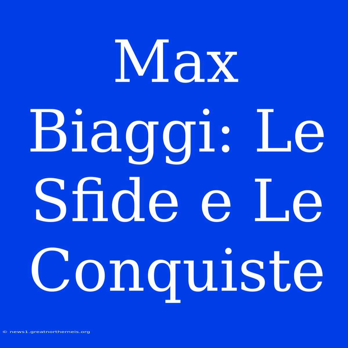 Max Biaggi: Le Sfide E Le Conquiste