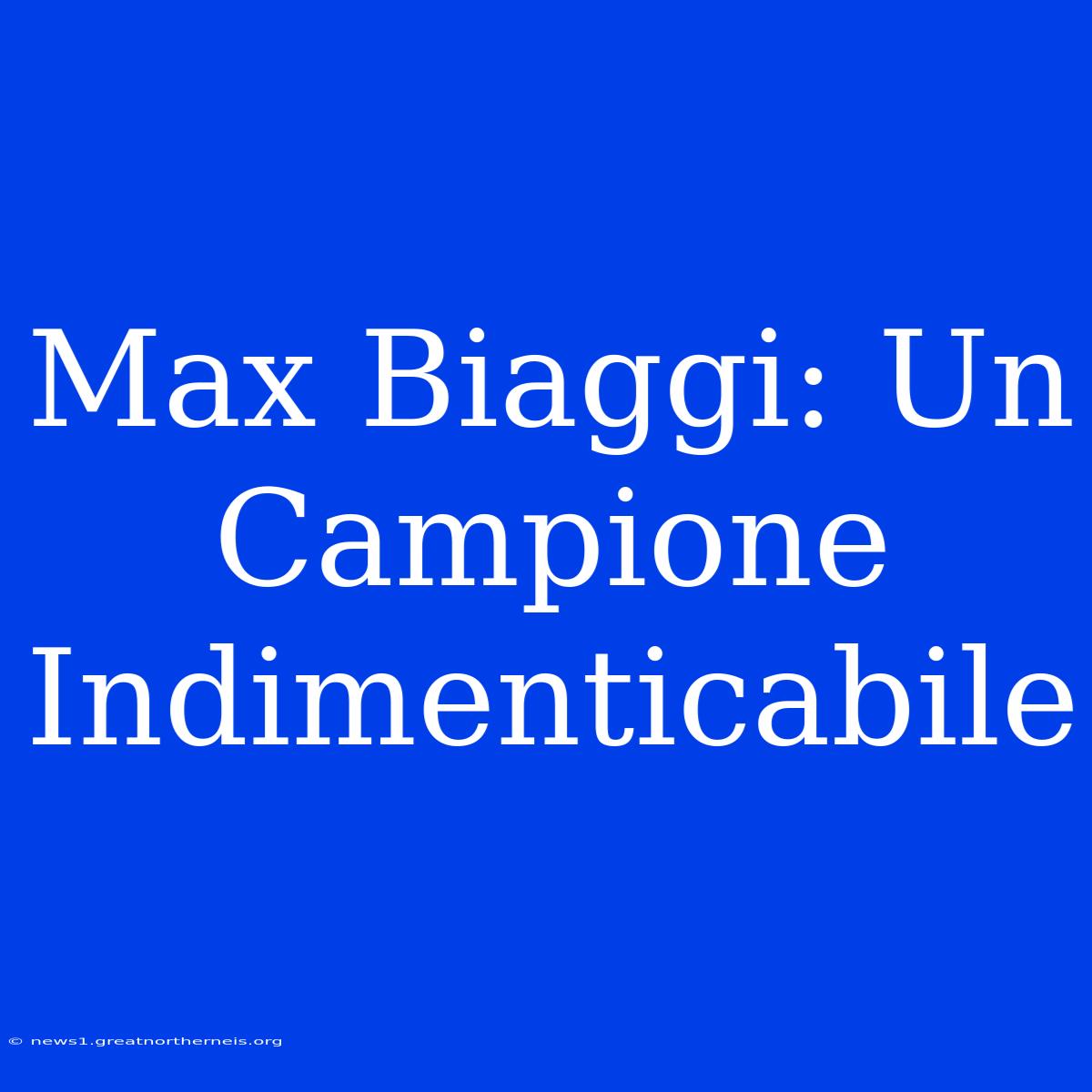 Max Biaggi: Un Campione Indimenticabile