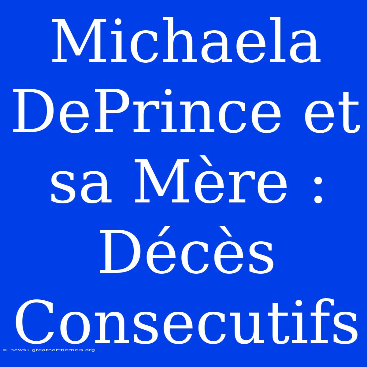 Michaela DePrince Et Sa Mère : Décès Consecutifs