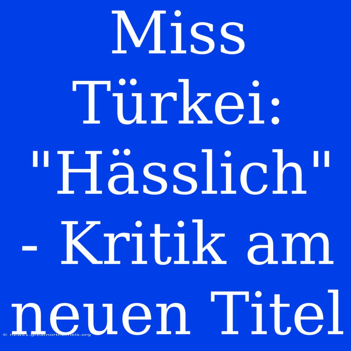 Miss Türkei: 