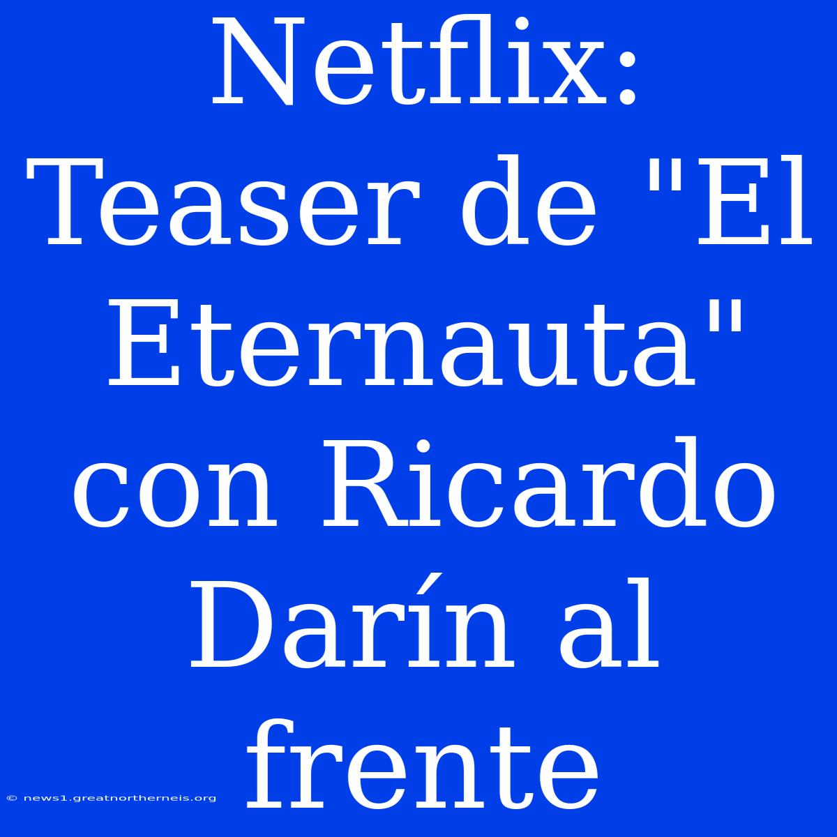 Netflix: Teaser De 