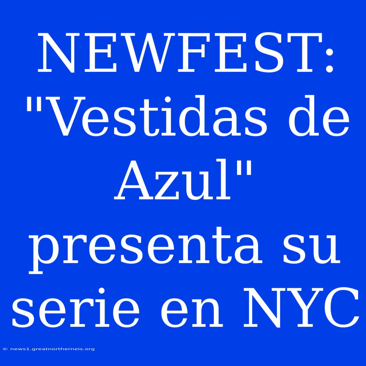 NEWFEST: 