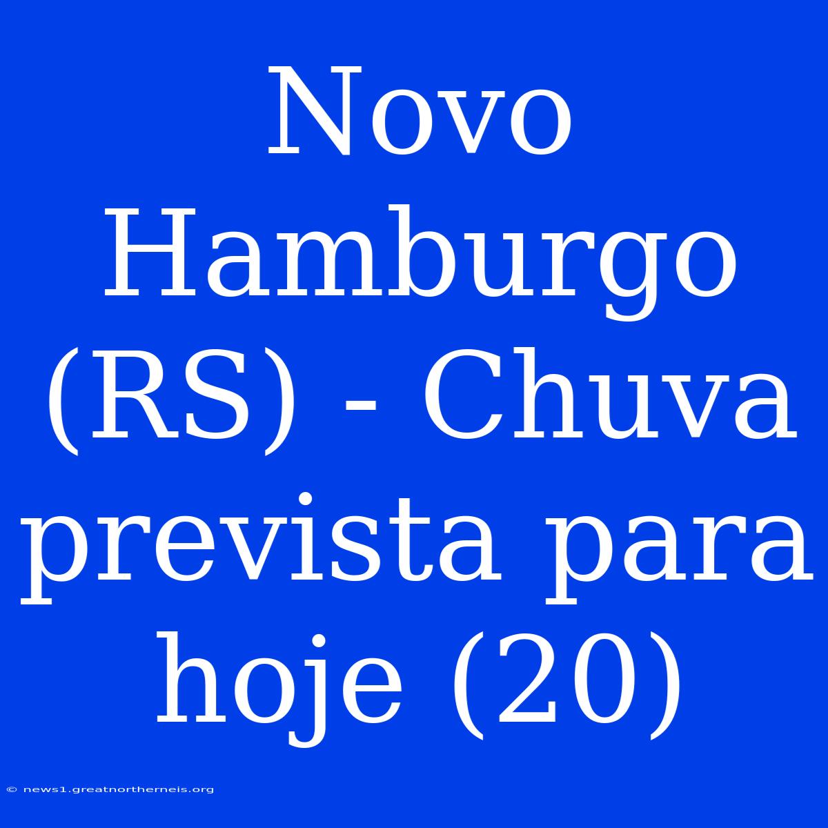 Novo Hamburgo (RS) - Chuva Prevista Para Hoje (20)