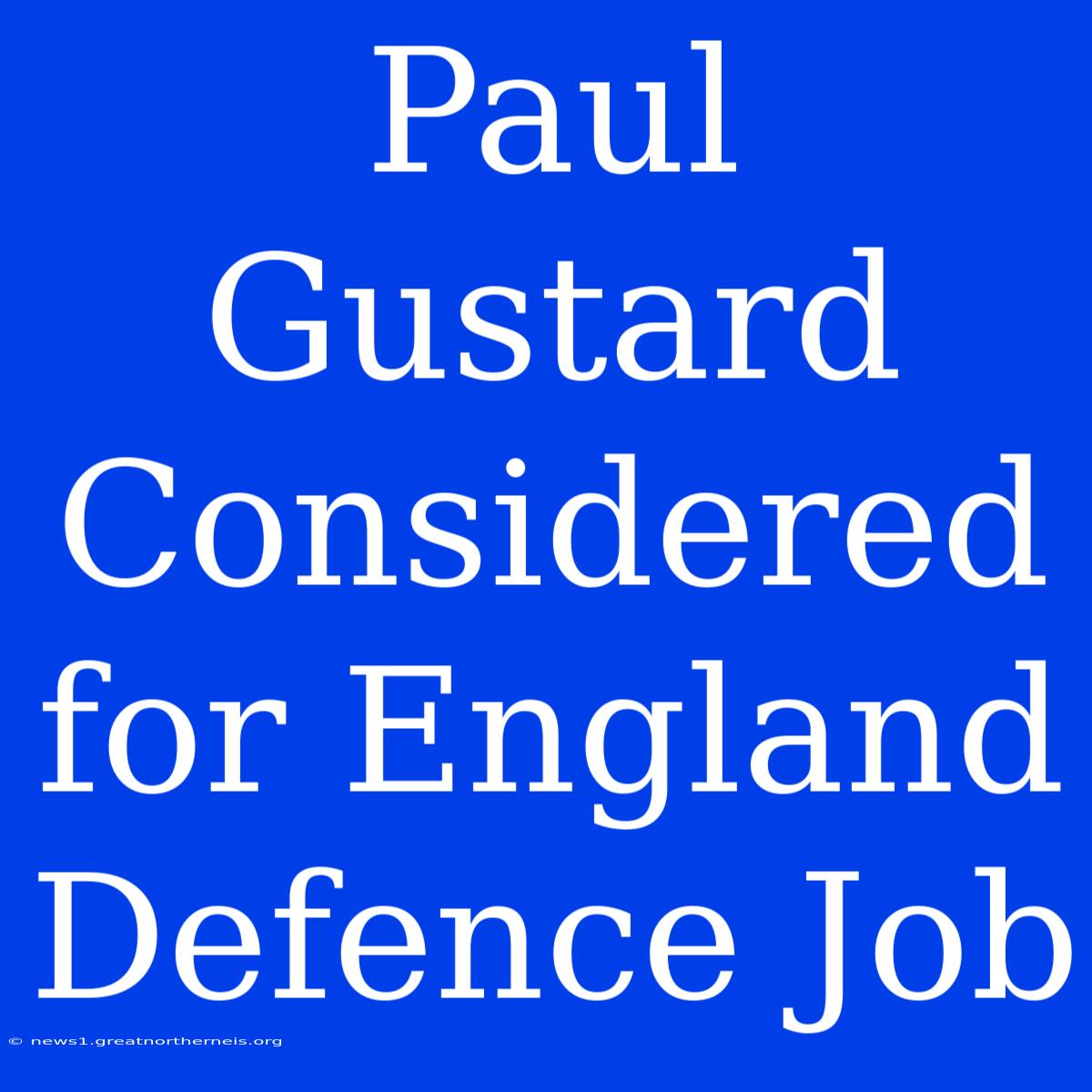 Paul Gustard Considered For England Defence Job