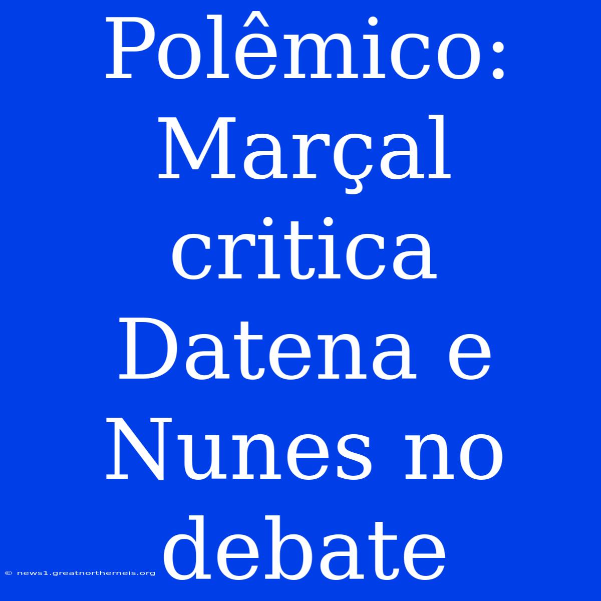 Polêmico: Marçal Critica Datena E Nunes No Debate