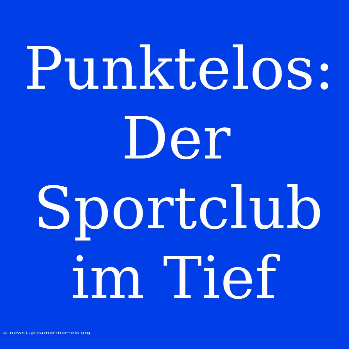 Punktelos: Der Sportclub Im Tief