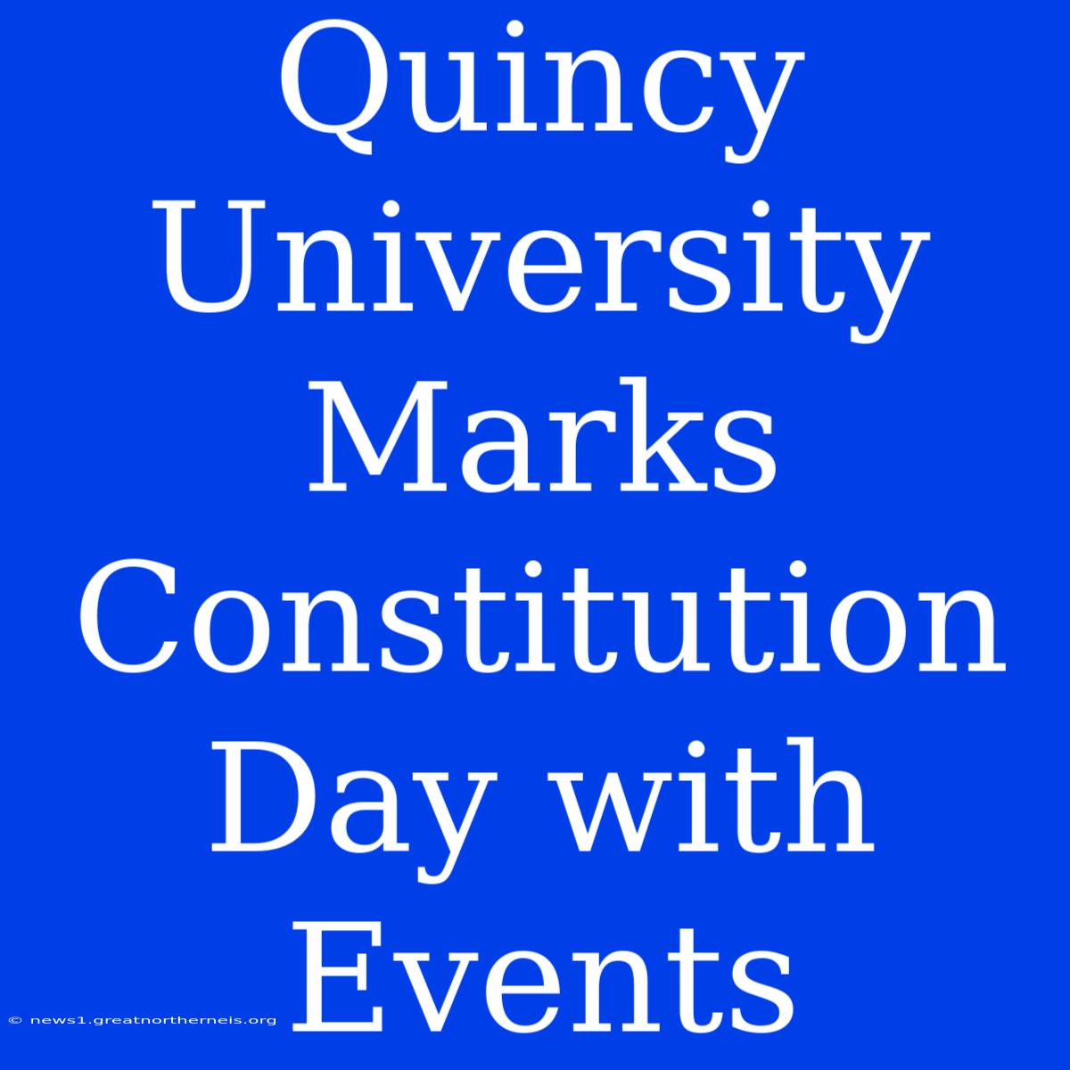 Quincy University Marks Constitution Day With Events