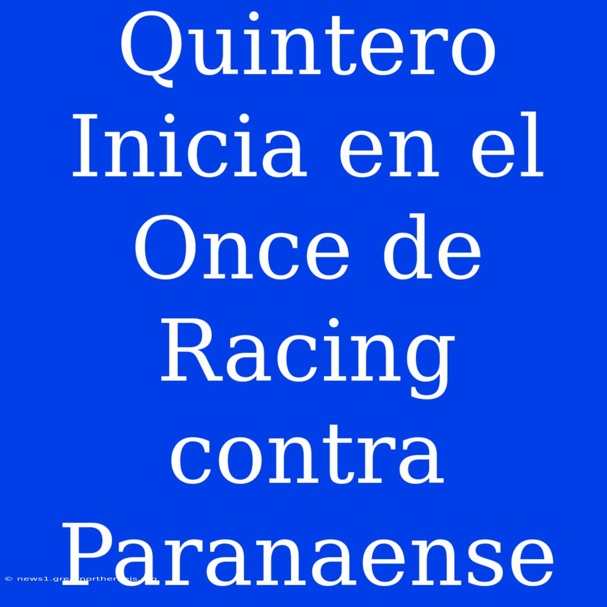 Quintero Inicia En El Once De Racing Contra Paranaense