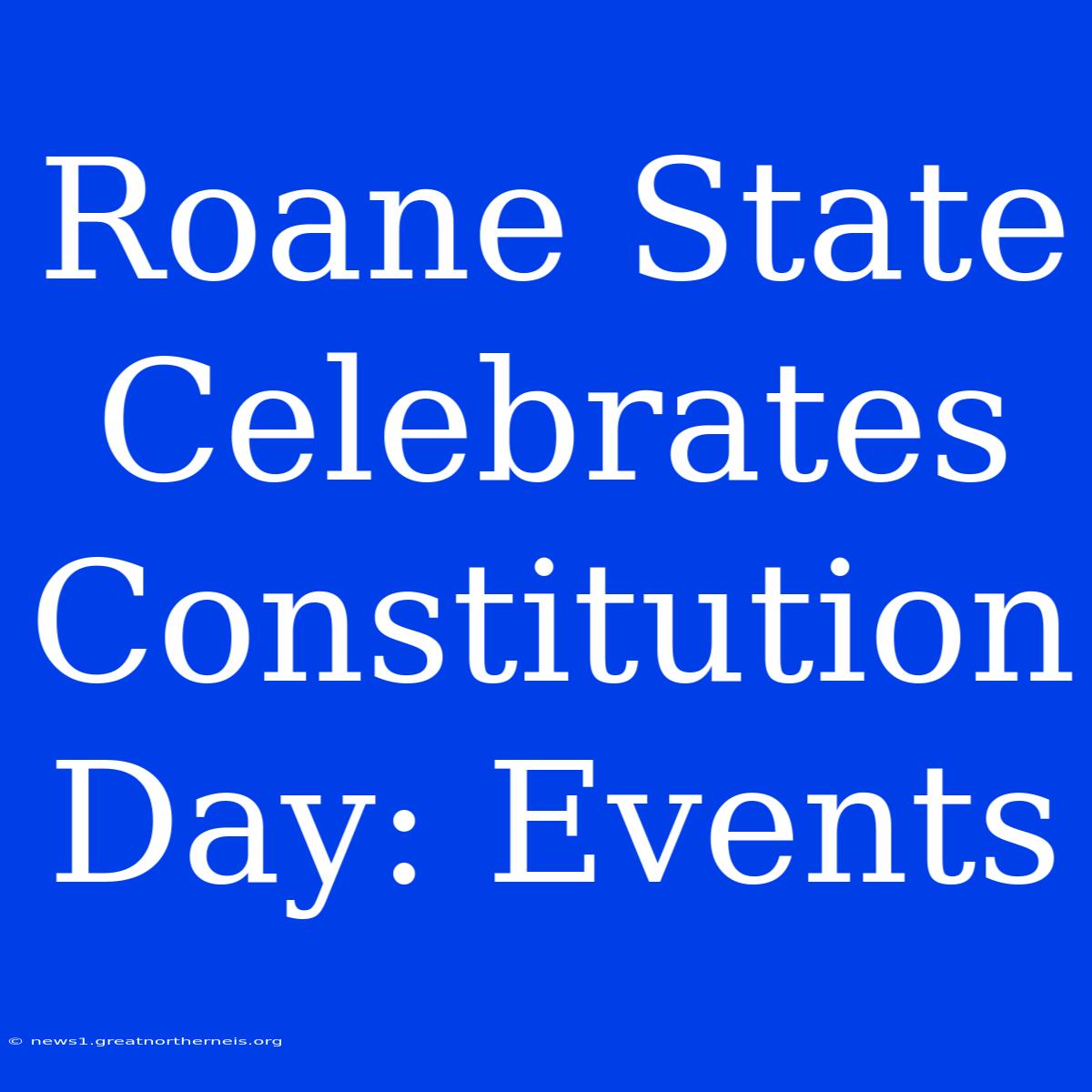 Roane State Celebrates Constitution Day: Events