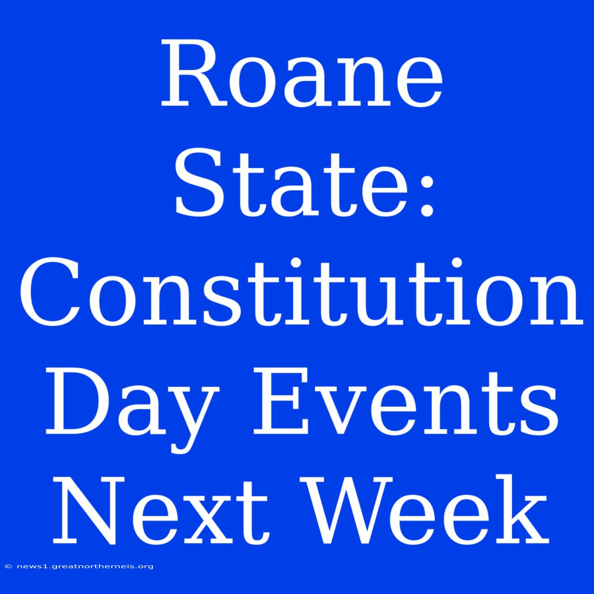 Roane State: Constitution Day Events Next Week