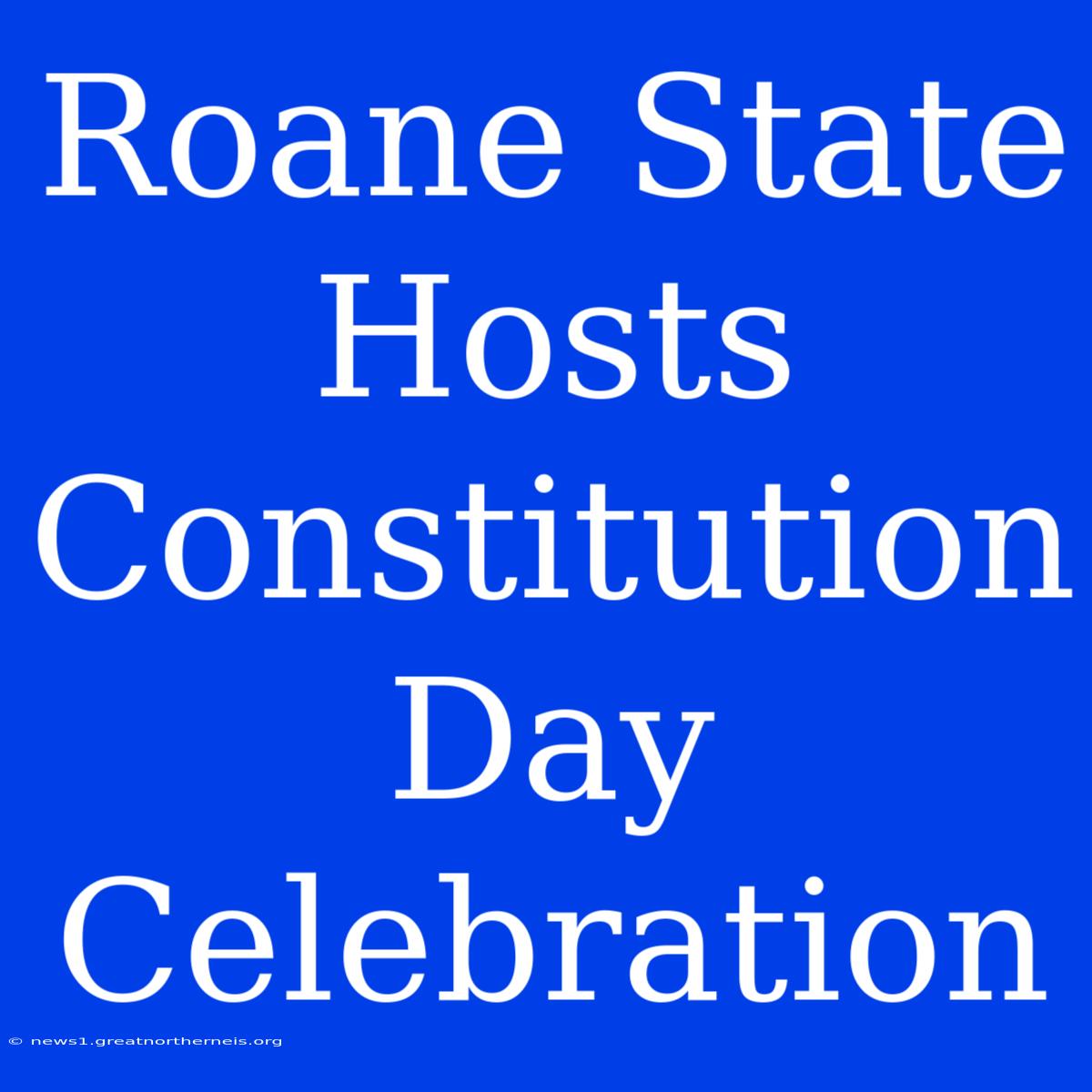 Roane State Hosts Constitution Day Celebration